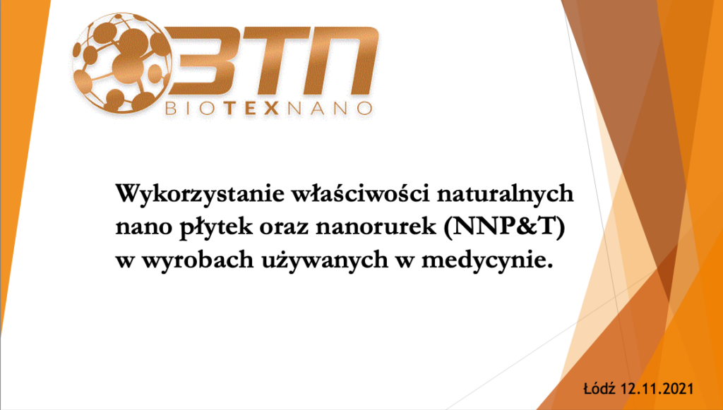 Wykorzystanie właściwości naturalnych nano płytek oraz nanorurek (NNP&T) w wyrobach używanych w medycynie